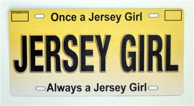 "Once a Jersey Girl, Always a Jersey Girl" License Plate Magnet